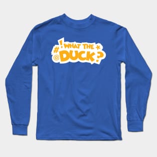 What the Duck - Inverse Long Sleeve T-Shirt